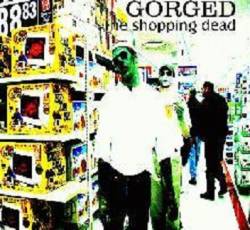 Gorged : The Shopping Dead